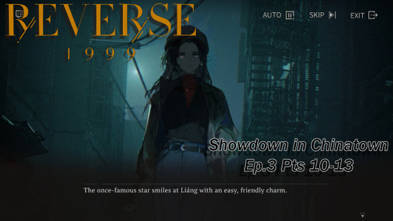 Reverse 1999 Showdown In Chinatown Ep 3 Pts 10-13