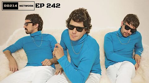 DD214 NETWORK | 242 | New Year Same ****Boys