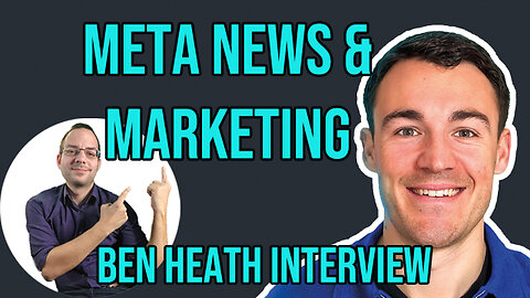 What to expect in marketing after the META news and iOS14 update? - Expert Ben Heath shares opinion