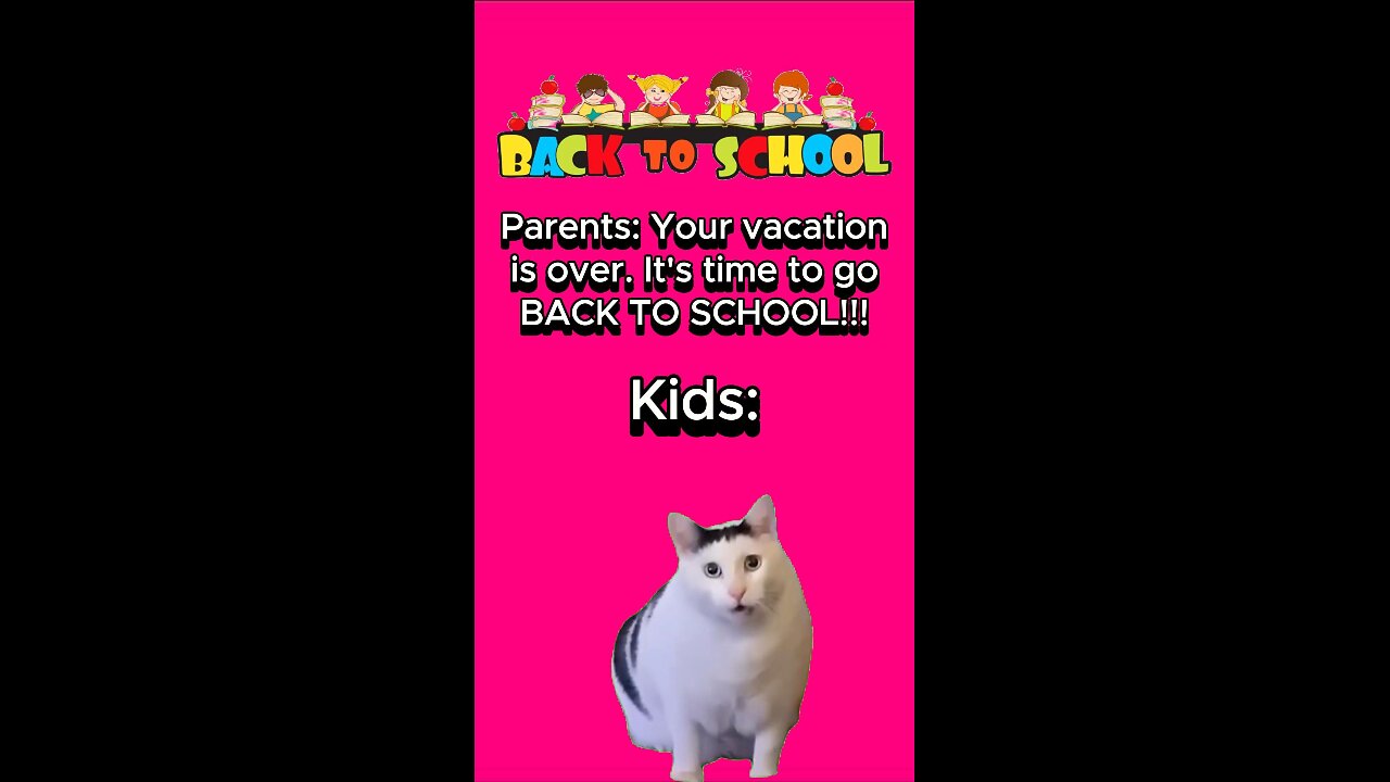 Vacation is OVER - It's time to go BACK TO SCHOOL!!!