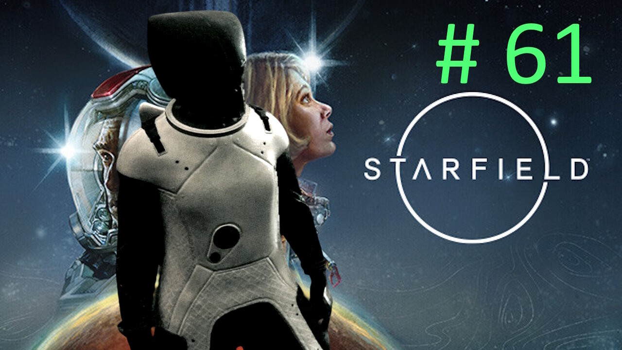 Lair of the Mantis // Let's Play Starfield BLIND # 61