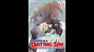 Trapped in a Dating Sim Otome Games Are Tough For Us, Too! Volume 2
