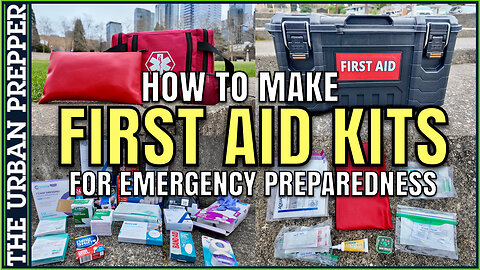 How to make FIRST AID KITS For Emergency Preparedness