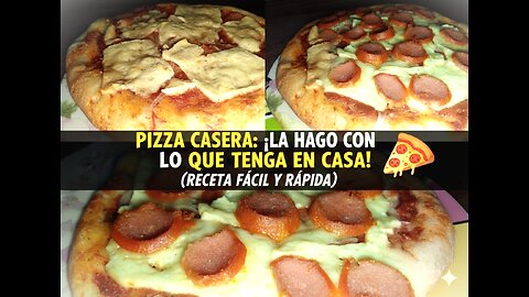 Pizza Casera con lo que tengas en la nevera 🍕 ¡Fácil y Rápida!