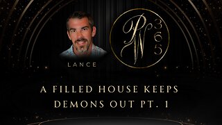 A filled house keeps demons out pt. 1