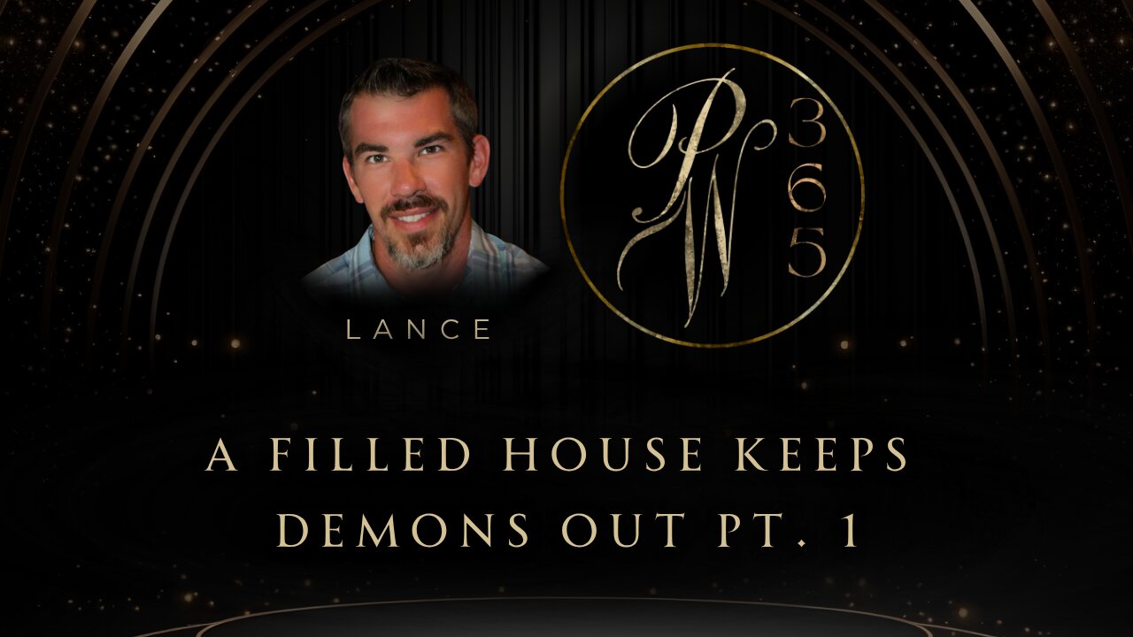 A filled house keeps demons out pt. 1