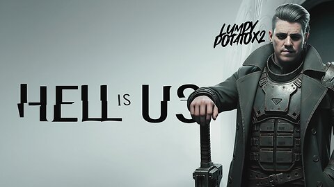 Hell is Us: Global Release - #RumbleGaming