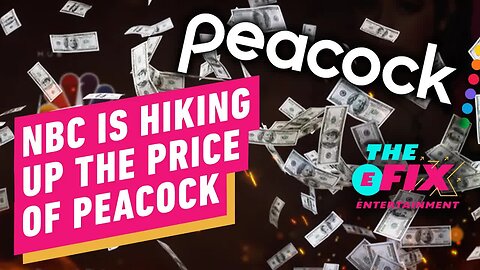 Peacock Is Raising Its Prices in a Bid to Offset Billions in Losses - IGN T