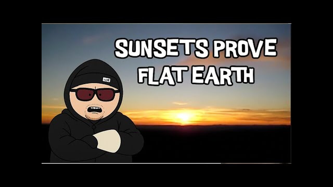 The Setting Sun PROVES Flat Earth