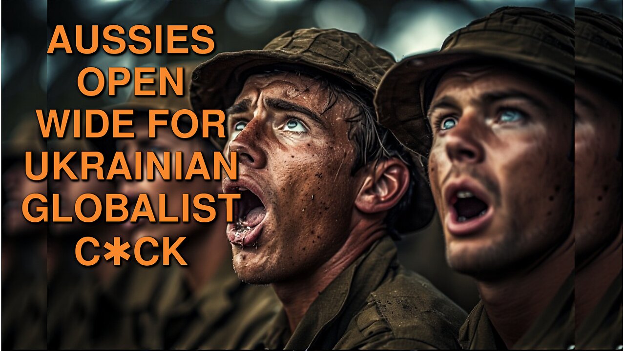 AUSSIES OPEN WIDE FOR UKRAINIAN GLOBALIST C✱CK