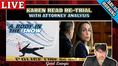The Karen Read Trial 2.0- (Day 10: Morning) LIVEWATCH WITH ATTORNEYS