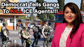 Democrat Calls For Gangs To ATTACK ICE