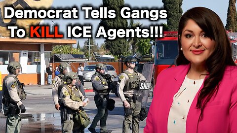 Democrat Calls For Gangs To ATTACK ICE
