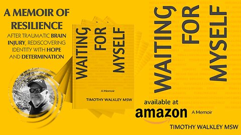 WAITING FOR MYSELF: An Inspirational Memoir by Timothy Walkley