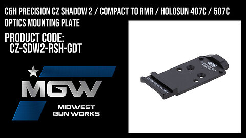 C&H Precision CZ Shadow 2 / Compact to RMR / 407C / 507C Optics Mounting Plate - CZ-SDW2-RSH-GDT
