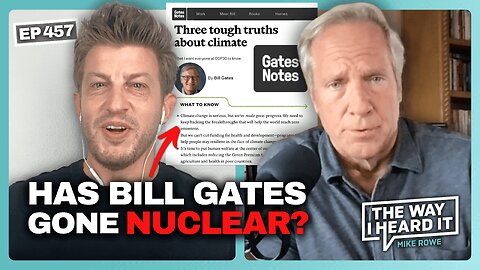 Breaking Down Bill Gates' 3 Tough Truths About Climate | Alex Epstein #457 | The Way I Heard It