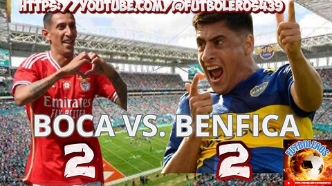 Boca y Benfica empataron 2 a 2