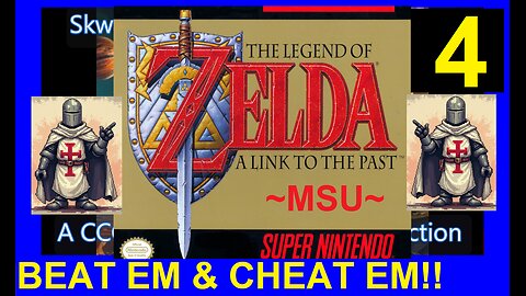ZELDA - A LINK TO THE PAST - SNES V4 - Skwatter's Beat 'em and Cheat 'em!