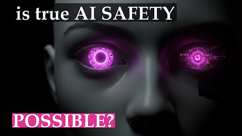 AI ALIGNMENT Is TRUE Safety Even Possible?