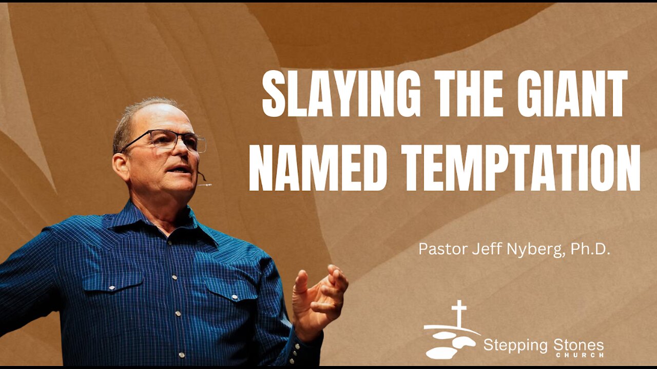 Slaying the Giant Named Temptation