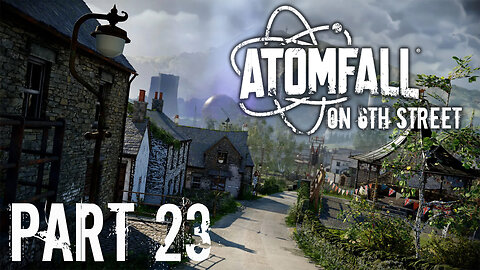 The Bow is Pretty OP | Atomfall Part 23 | 6th Street Gaming