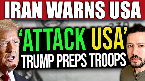 BREAKING: Iran Leaders Threaten to Attack US Assets & Military