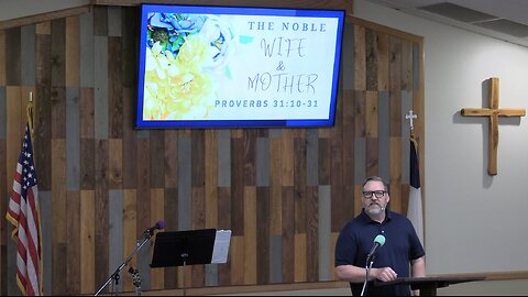 The Noble Wife and Mother