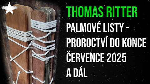 Thomas Ritter: Palmové listy - proroctví do konce července 2025 a dál