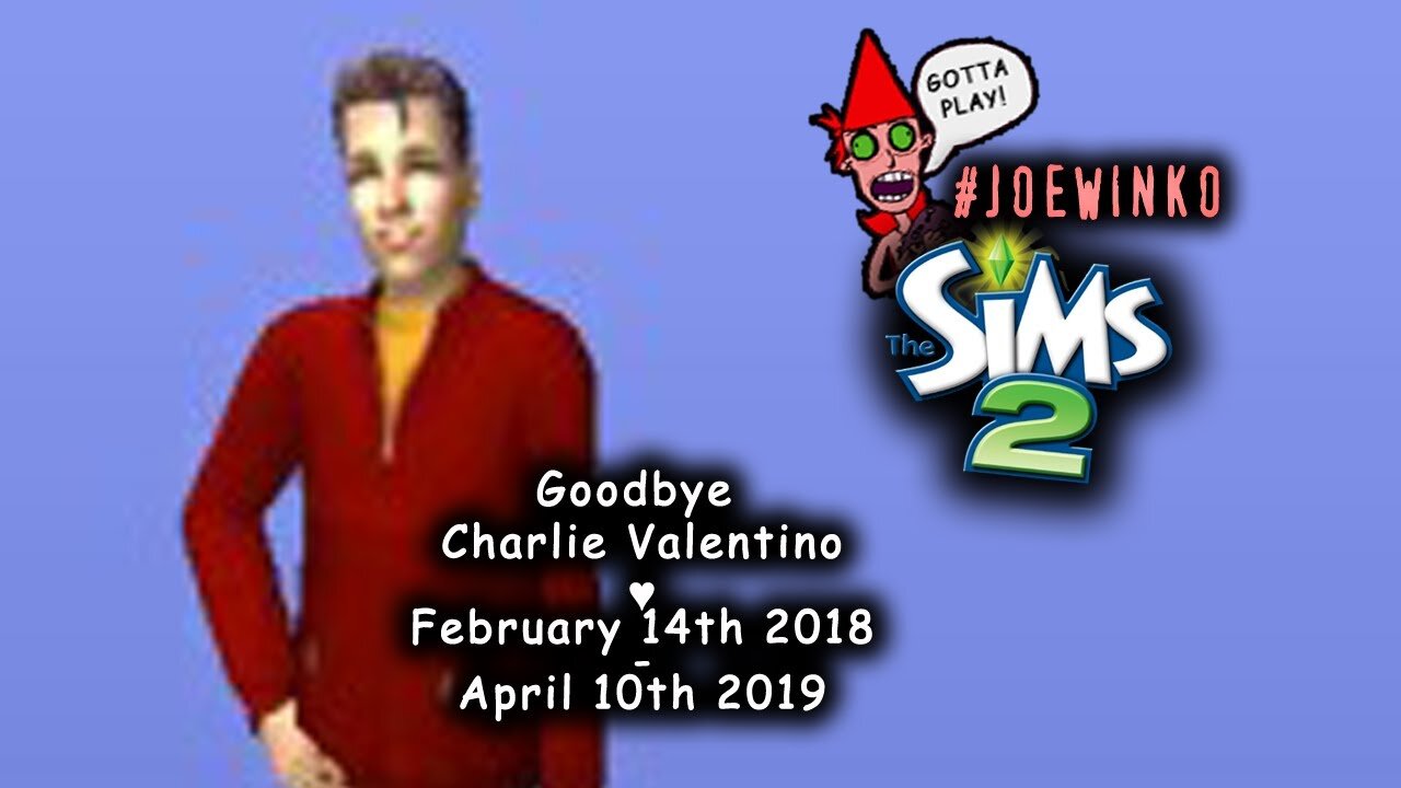 Charlie's Life - Sims 2 Live Stream (Apr 10th 2019) - Joe Winko