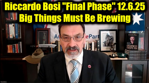 Lt Col Riccardo Bosi "Final Phase" 12.6.25 - Big Things Must Be Brewing