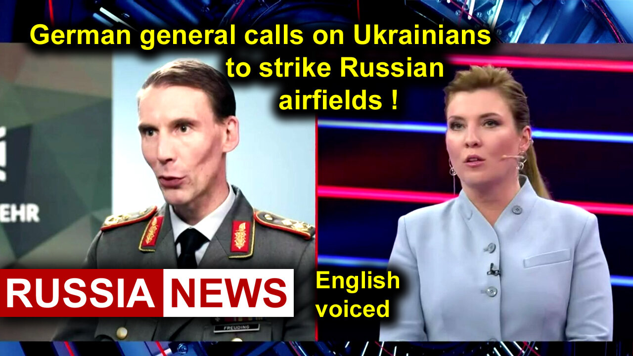 German general calls on Ukrainians to strike Russian airfields!