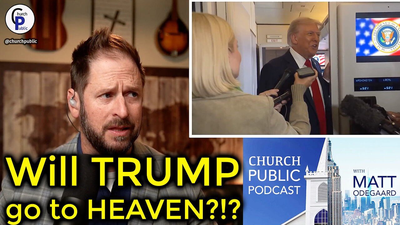 Will Trump go to HEAVEN?