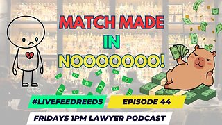 #LiveFeedReeds - Episode 44 - Match Made in...Scamsville