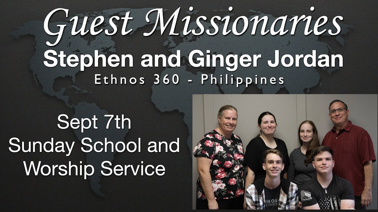 2025-09-07 - Missionaries Stephen and Ginger Jordan