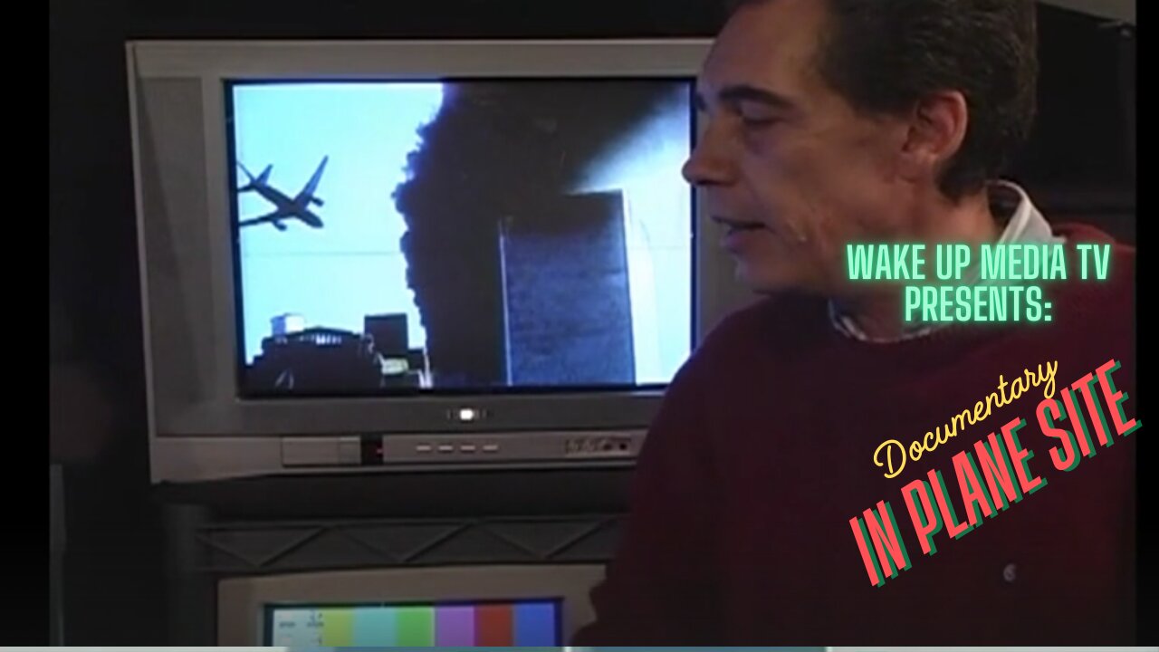Wake Up Media TV Presents: 🎬 Documentary In Plane Sight 9/11