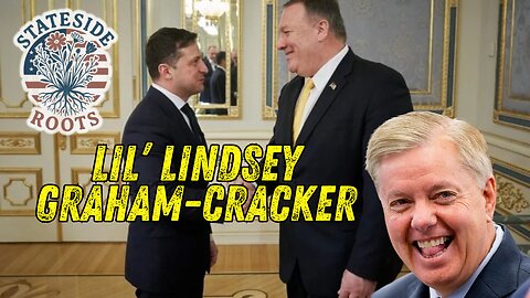 Stateside Roots episode 3 - "Lil' Lindsey Graham-cracker"