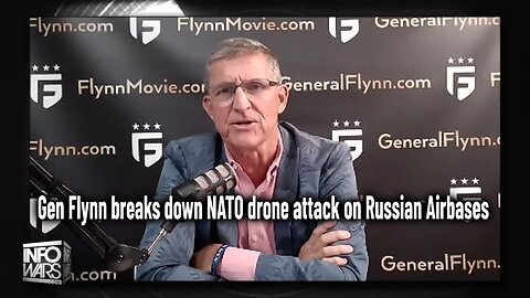Gen Flynn breaks down NATO drone attack on Russian Airbases