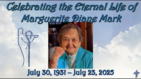 Cross Stream: Celebrating Eternal Life for Marguerite Diane Mark