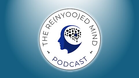 The Re(Nyoo)ed Mind Podcast: Year In Preview