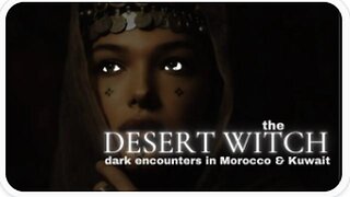 Djinn Human Animal Hybrids: True Encounters in Kuwait, Morocco and Tanzania - Mysterious Middle East