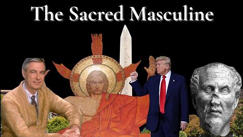 The Sacred Masculine