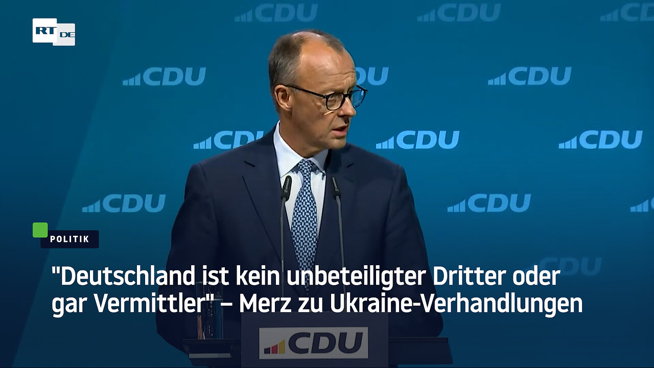 "Deutschland ist kein unbeteiligter Dritter oder gar Vermittler" – Merz zu Ukraine-Verhandlungen