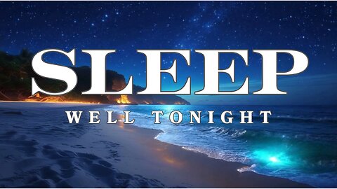 Fall Asleep Fast with Deep Sleep Relaxation Under Starry Night