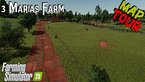 Map Tour | 3 Marias Farm | Farming Simulator 25