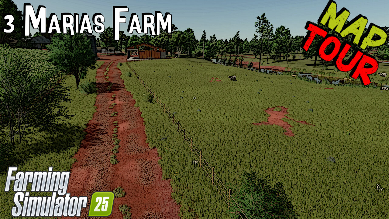 Map Tour | 3 Marias Farm | Farming Simulator 25