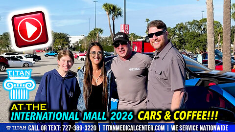 Titan Medical Center At The International Mall’s 2026 Cars And Coffee!
