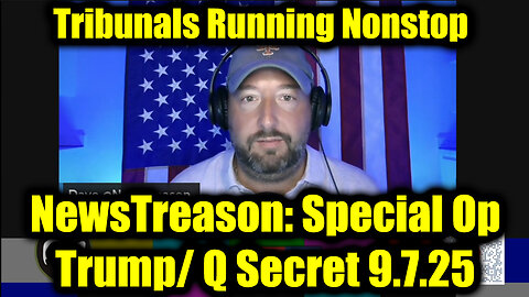 NewsTreason: Trump Activates QFS 9.7.25 - GITMO Overflowing, Tribunals Running Nonstop