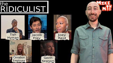 The RidicuList: Tish Hyman, Joy Reid, Jacob Frey, Somali Flag, Gavin Newsom