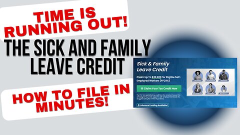 How To File For The Sick and Family Leave Credit in Minutes!