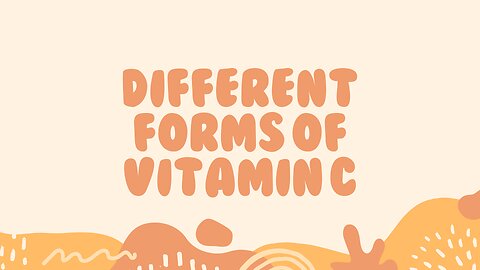 The Best form of Vitamin C